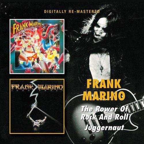 MARINO, FRANK - THE POWER OF ROCK AND ROLL / JUGGERNAUT