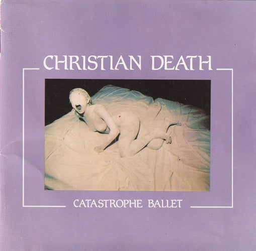 CHRISTIAN DEATH - CATASTROPHE BALLET