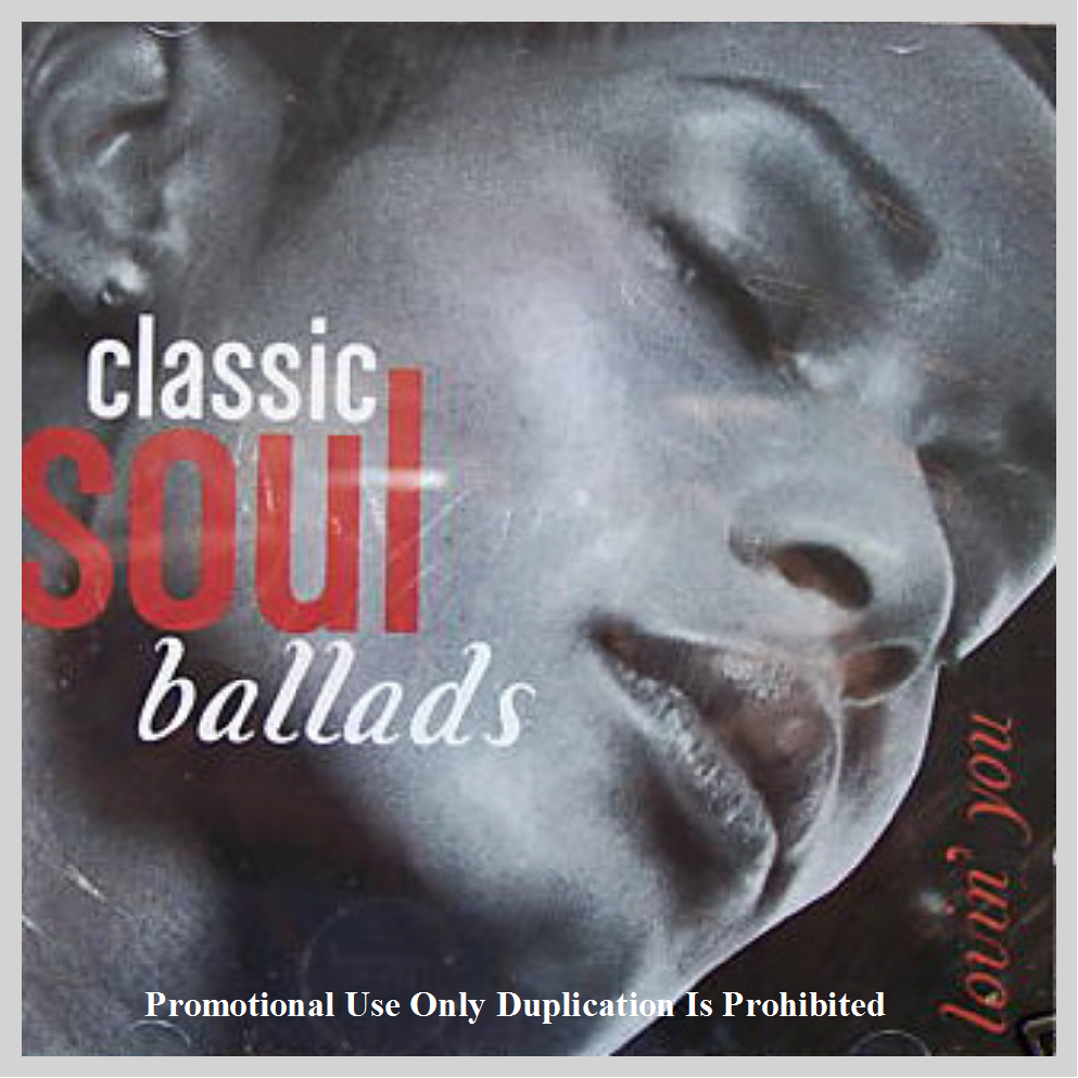 VARIOUS - CLASSIC SOUL BALLADS: LOVIN' YOU