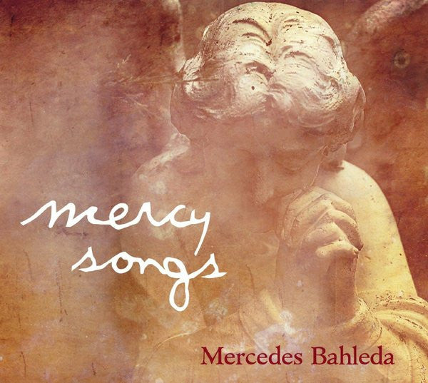 BAHLEDA, MERCEDES - MERCY SONGS