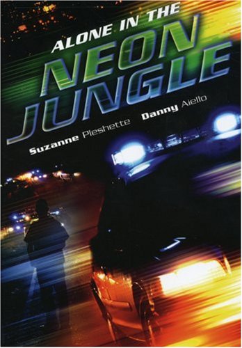 ALONE IN THE NEON JUNGLE