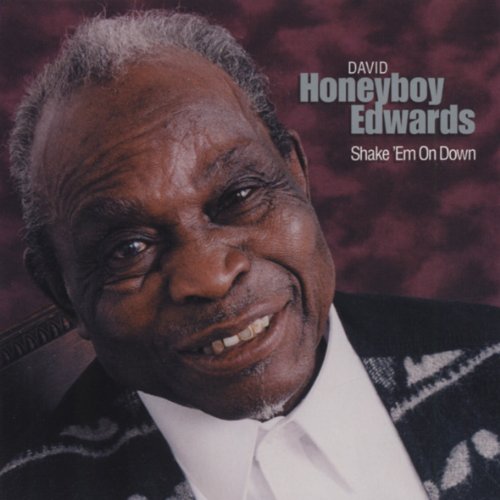 EDWARDS, DAVID HONEYBOY - SHAKE 'EM ON DOWN (DVD-AUDIO)