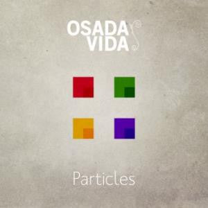 OSADA VIDA - PARTICLES