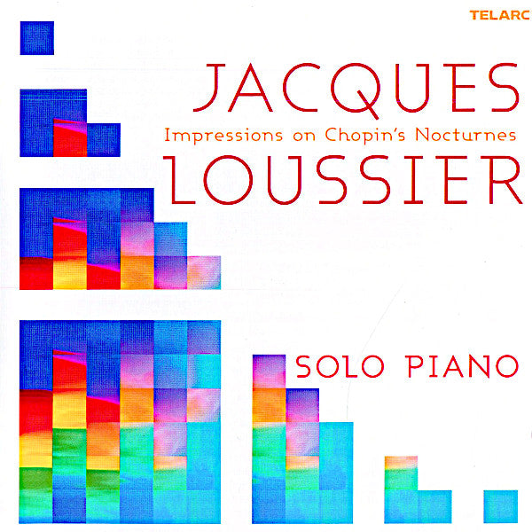 LOUSSIER, JACQUES - IMPRESSIONS ON CHOPIN'S NOCTURNE