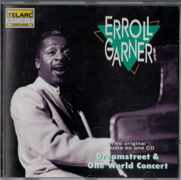 GARNER, ERROLL - DREAMSTREET & ONE WORLD CONCERT