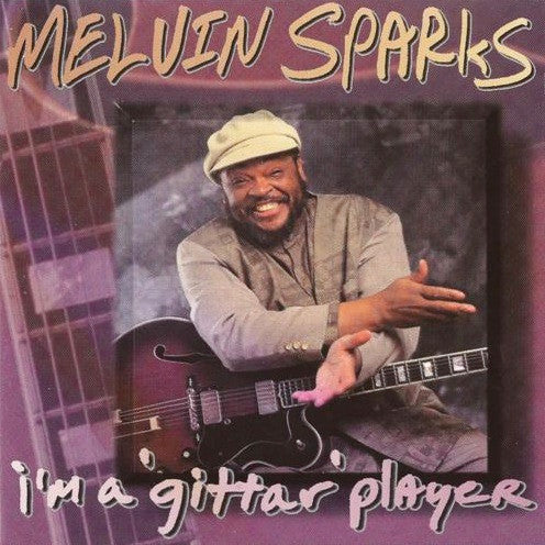 SPARKS, MELVIN - I'M A "GITTAR" PLAYER