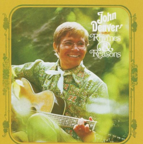 DENVER, JOHN - RHYMES & REASONS