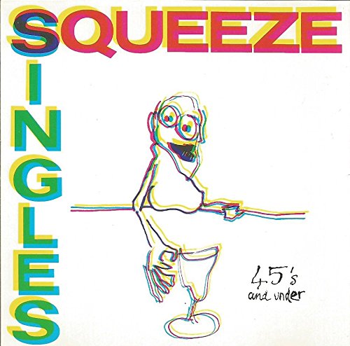 SQUEEZE (BAND) - SINGLES 45S AND UNDER
