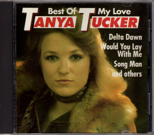 TUCKER, TANYA - BEST OF MY LOVE