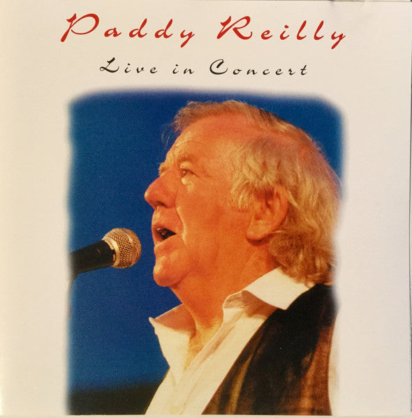 REILLY, PADDY - LIVE IN CONCERT