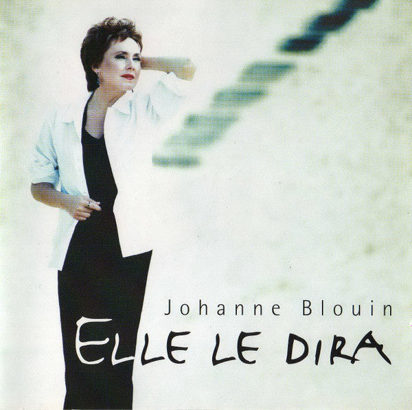BLOUIN, JOHANNE - ELLE LE DIRA