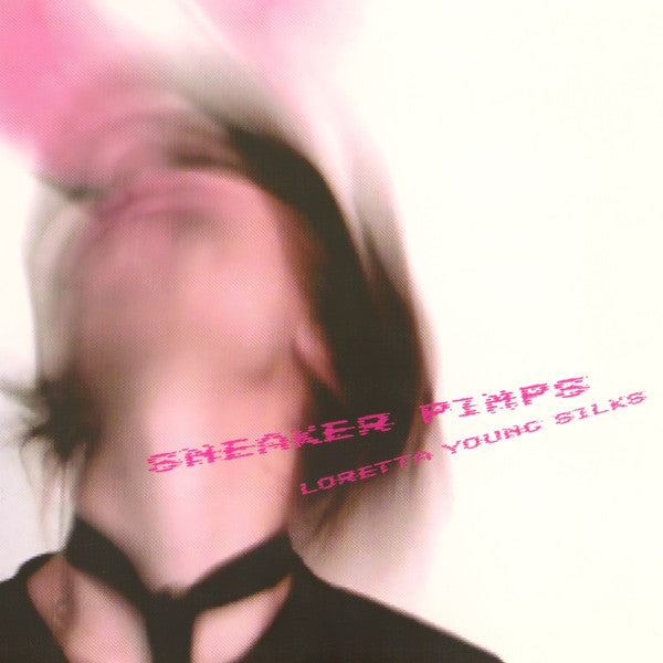 SNEAKER PIMPS - LORETTA YOUNG SILKS (EP)