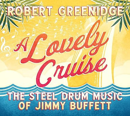 GREENIDGE, ROBERT - A LOVELY CRUISE