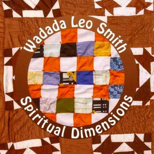 SMITH, WADADA LEO - SPIRITUAL DIMENSIONS