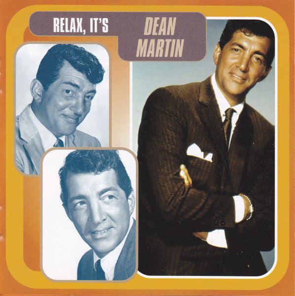 MARTIN, DEAN - RELAX, IT'S DEAN MARTIN