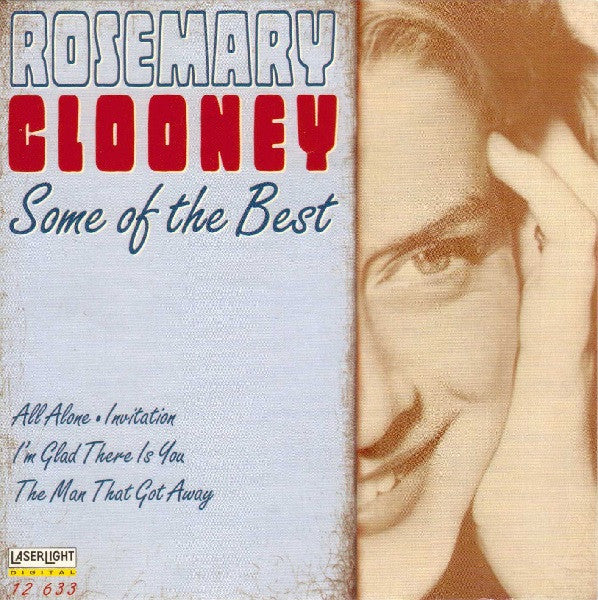 CLOONEY, ROSEMARY - SOME OF THE BEST