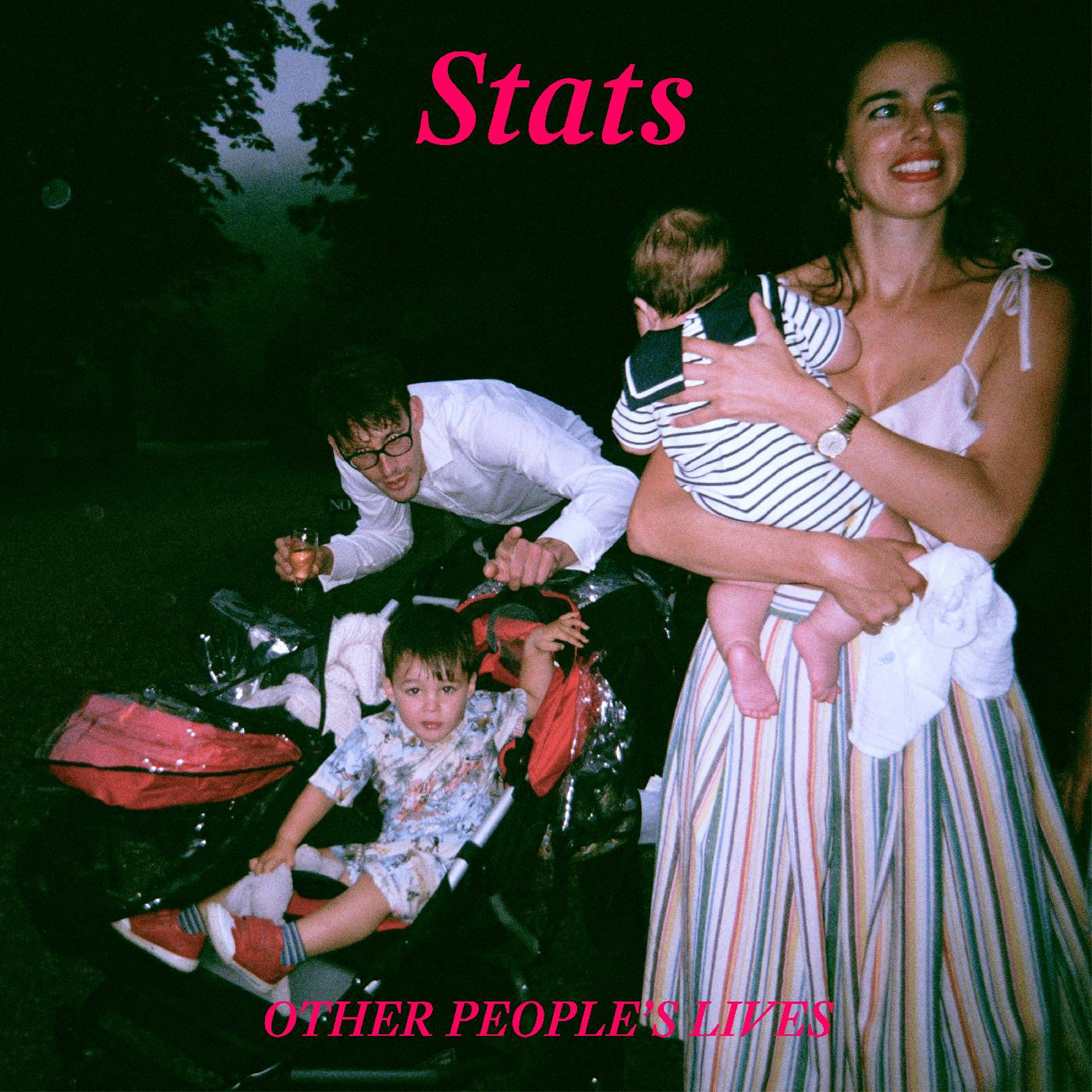 STATS - OTHER PEOPLE'S LIVES