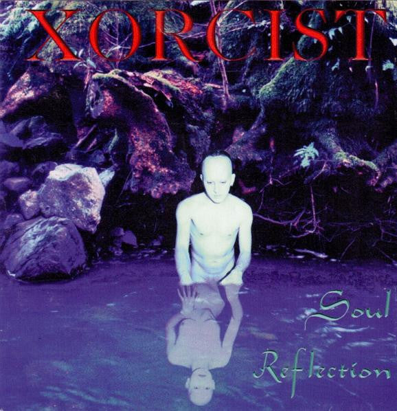 XORCIST - SOUL REFLECTION