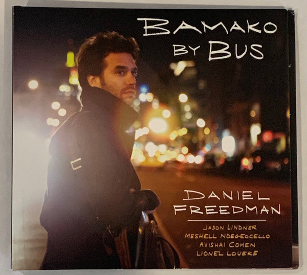 FREEDMAN, DANIEL - BAMAKO BY BUS