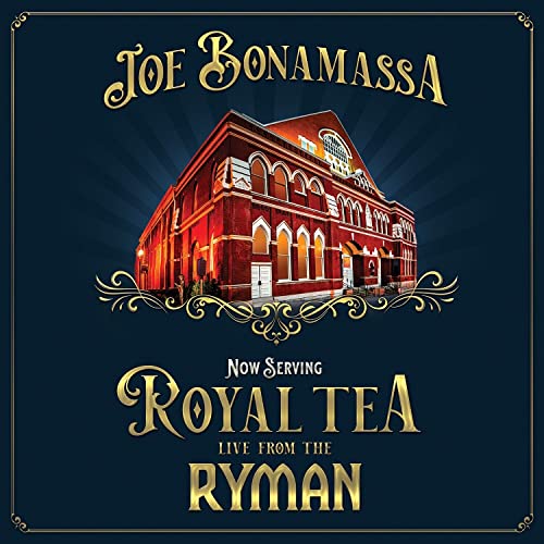 BONAMASSA, JOE - NOW SERVING: ROYAL TEA: LIVE @ RYMAN
