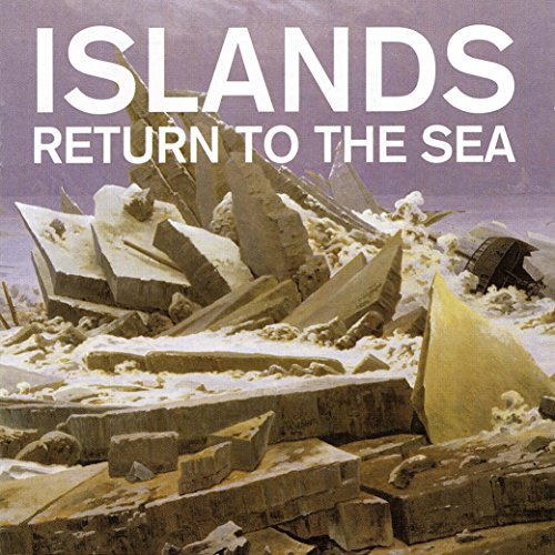 ISLANDS - RETURN TO THE SEA (10TH ANNIVERSARY EDITION) (CD)