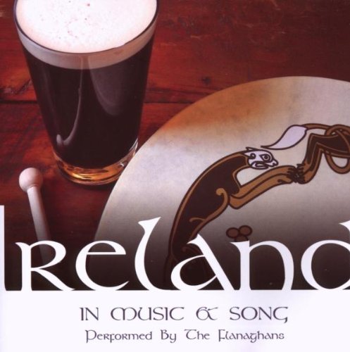 FLANAGHANS - IRELAND IN MUSIC & SONG