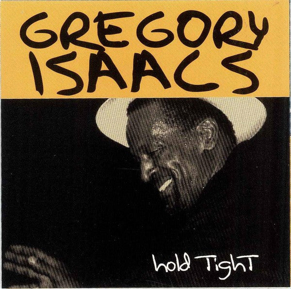 ISAACS, GREGORY - HOLD TIGHT