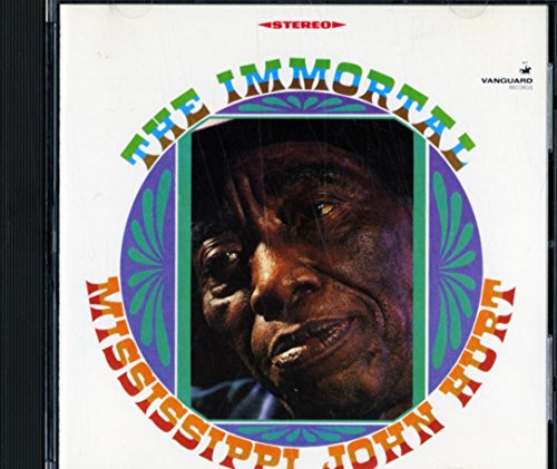HURT, MISSISSIPPI JOHN - IMMORTAL