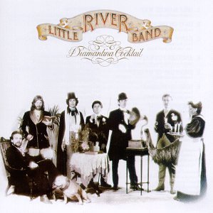 LITTLE RIVER BAND - DIAMANTINA COCKTAIL