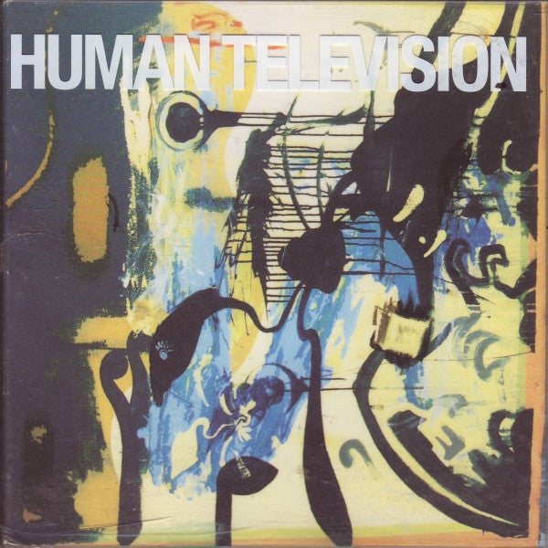 HUMAN TELEVISION - LOOK AT WHO YOU'RE TALKING TO