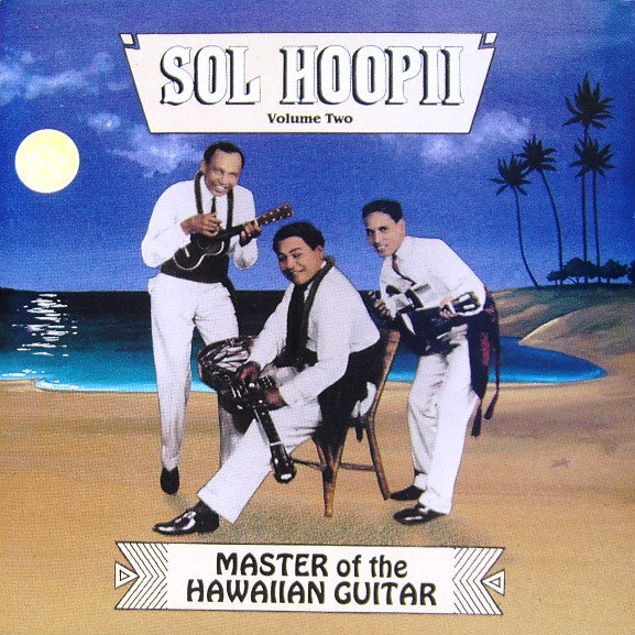 HOOPII, SOL - MASTER OF THE HAWAIIAN STEEL GUITAR 1