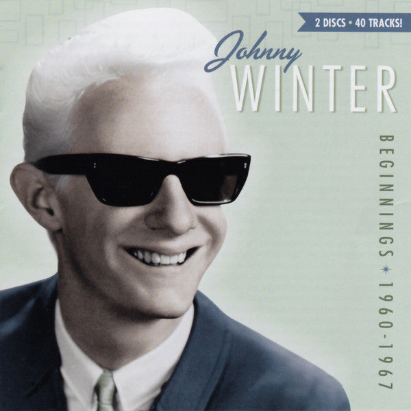 WINTER, JOHNNY - BEGINNINGS 1960-1967