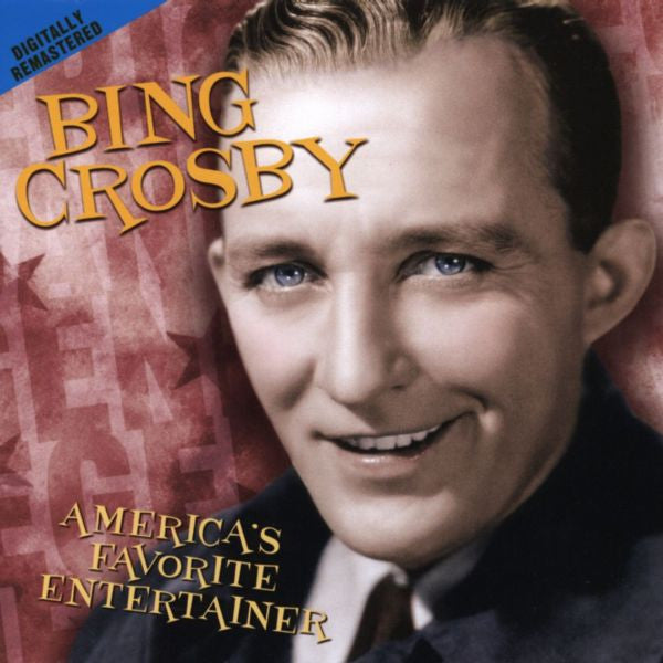 CROSBY, BING - AMERICA'S FAVORITE ENTERTAINER
