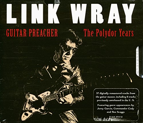 WRAY, LINK - GUITAR PREACHER: POLYDOR YEARS