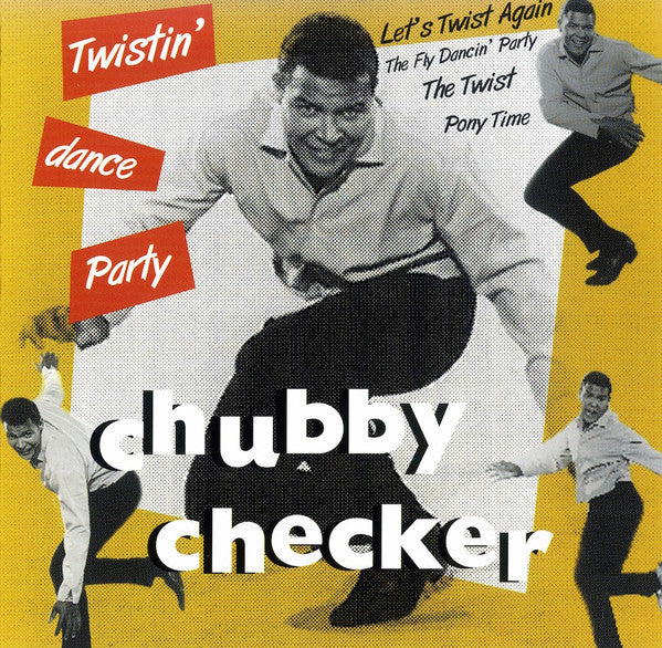 CHECKER, CHUBBY - TWISTIN DANCE PARTY