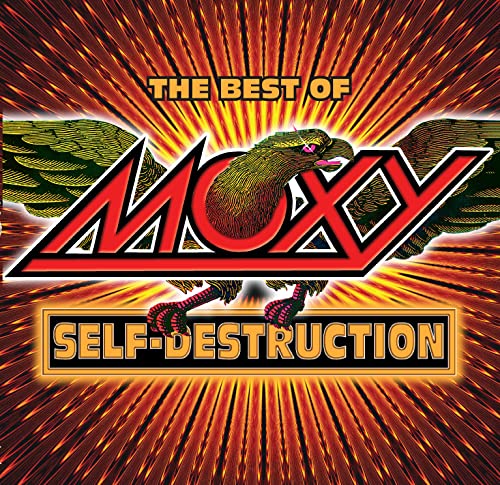 MOXY - SELF DESTRUCTION: THE BEST OF MOXY (CD)
