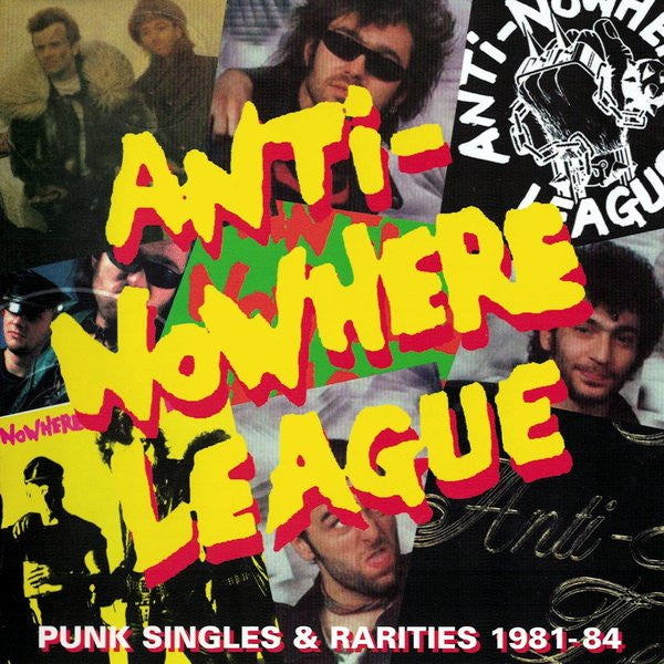 ANTI-NOWHERE LEAGUE - PUNK SINGLES & RARITIES