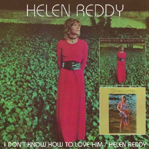 REDDY, HELEN - I DON'T KNOW HOW TO LOVE HIM/ST