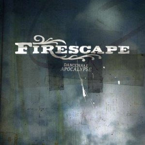 FIRESCAPE - DANCEHALL APOCALYPSE