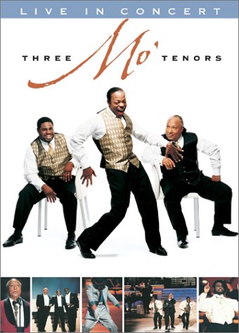 THREE MO' TENORS - DVD-LIVE IN CONCERT