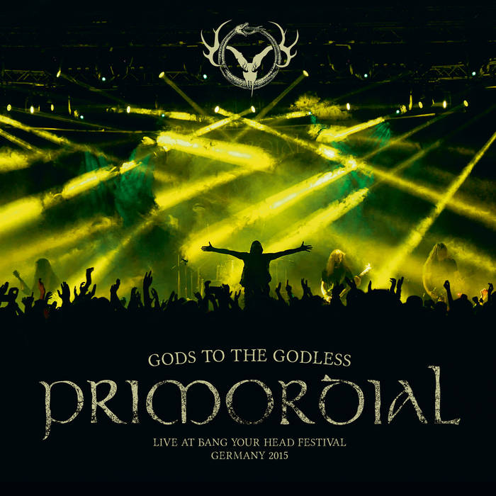 PRIMORDIAL - GODS TO THE GODLESS (LIVE)