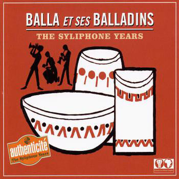 BALLA ET SES BALLADINS - SYLIPHONE YEARS