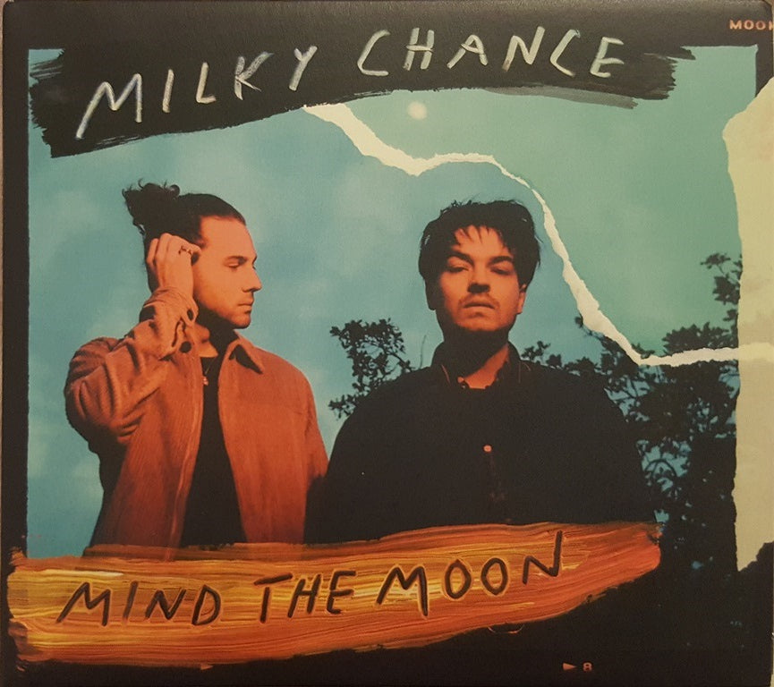 MILKY CHANCE - MIND THE MOON