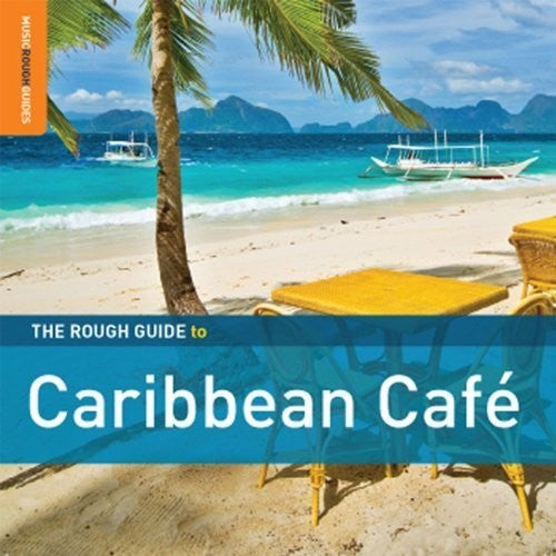 VARIOUS - ROUGH GUIDE TO CARIBBEAN CAFE