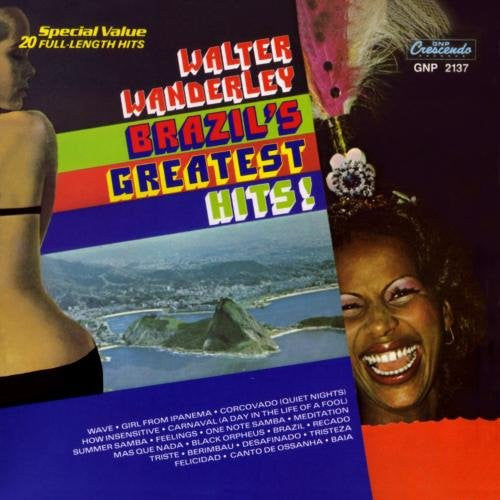WANDERLEY, WALTER - BRAZIL'S GREATEST HITS