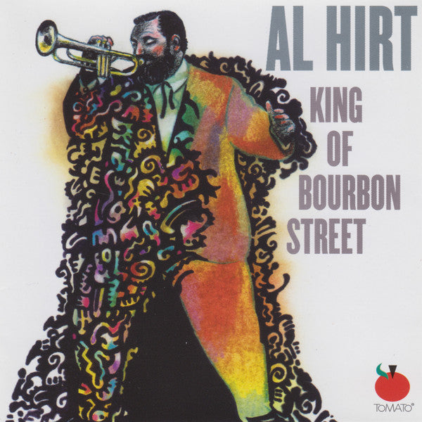 HIRT, AL - KING OF BOURBON STREET