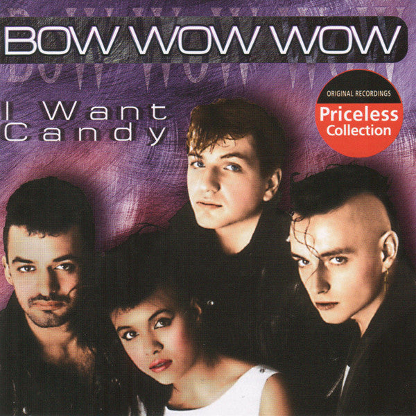BOW WOW WOW - I WANT CANDY: THE BEST OF