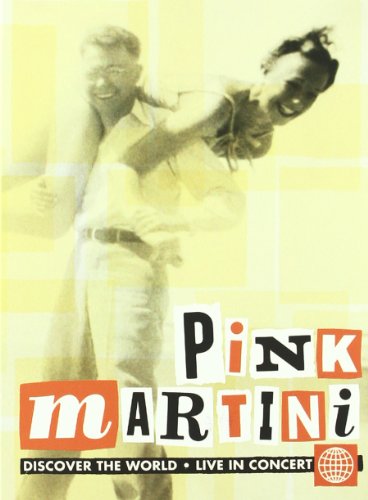 PINK MARTINI - DVD-DISCOVER THE WORLD: LIVE IN CONCERT