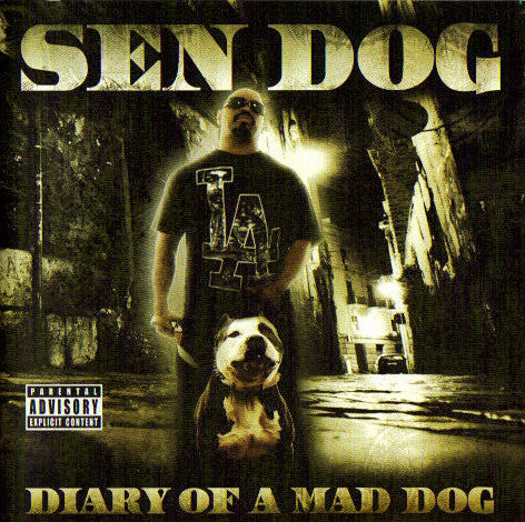 SEN DOG - DIARY OF A MAD DOG