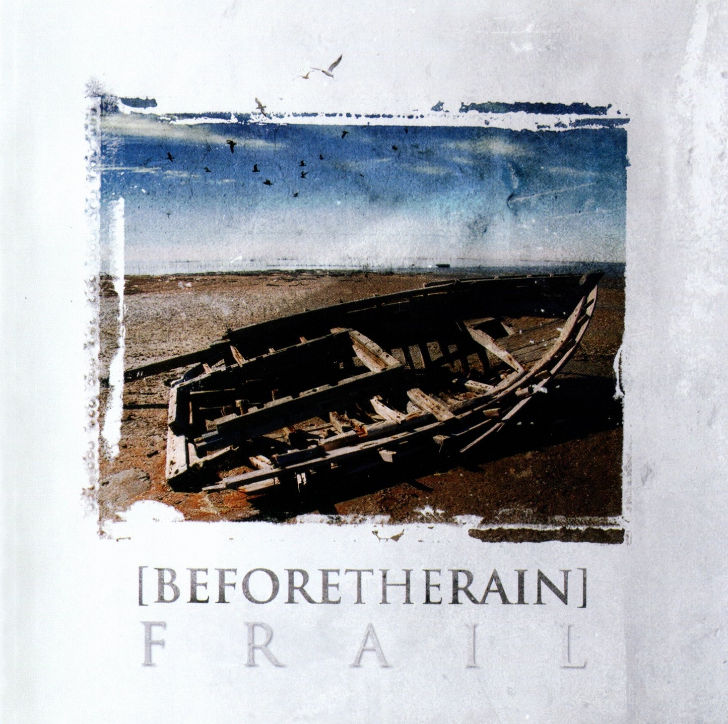 BEFORE THE RAIN - FRAIL